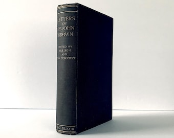 Brieven van Dr. John Brown, met correspondentie van Thackeray, Ruskin & Twain. 1907 Eerste editie
