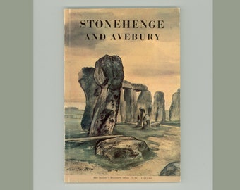Stonehenge and Avebury and Other Neighboring Monuments  by R. J. C. Atkinson, Illustrated Guide , Stone Circles, Prehistoric Sites 1970 OP