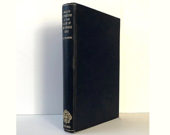 English Literature at Close of the Middle Ages by E. K. Chambers. 1947 2nd Printing Published by Oxford University. Medieval Drama & Carols