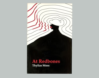 At Redbones: Poems by Thylias Moss, Black Woman Poet, 1990 First Edition Paperback