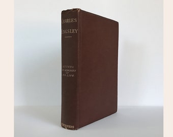 Charles Kingsley, Letters and Memories of His Life, by His Wife. 1892 U. S. Abridgment. Kingsley Author of Westward Ho! Water Babies, Etc