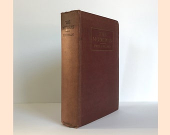 The Moderns by John Freeman, 1917 Thomas Y. Crowell, Critical Essays on Shaw, H. G. Wells, Hardy, Henry James, Conrad, Bridges, et al. OP