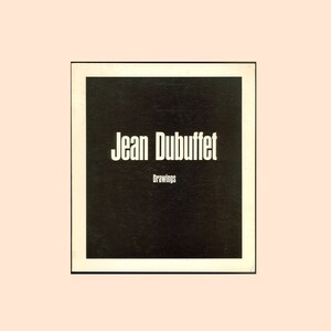 Jean Dubuffet Drawings: Text by Virginia Allen. 1968 MoMA Exhibition Catalog, 1st Edition Paperback