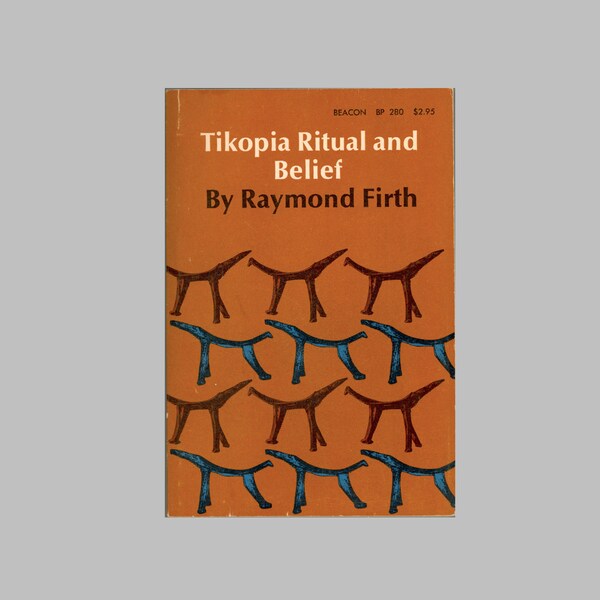 Tikopia Culture and Belief by Raymond Firth, Melanesia, Polynesia, South Pacific Island, Folklore and Magic, Religion, Anthropology Book