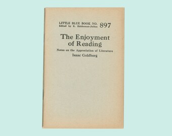 Little Blue Book # 897: Enjoyment of Reading, by Isaac Goldberg. 1925 Paperback