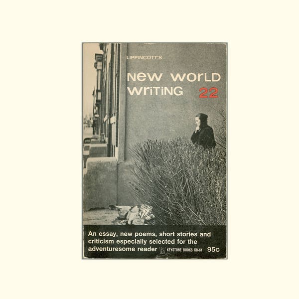 Lippincott's New World Writing 22, Symposium on John Crowe Ransom. Snodgrass, Muriel Rukeyser, Ruth Krauss, George Steiner, Marquis de Sade