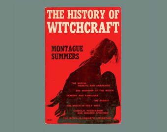 The History of Witchcraft by Montague Summers, 1971 Citadel Press Paperback Reprint , Heresy, Demons,  Sabbat, Satan, Possession, etc OP