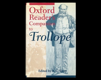 Oxford Reader's Companion to Trollope, Edited by R. C. Terry, Literary Reference, 1999 First Edition Hardcover Format, Vintage Book