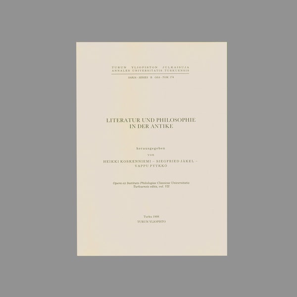 Literatur und Philosophie in der Antike: Plato, Euripides, Vergil, Apollonius, Mythology, etc. University of Turku, 1986 Vintage Book