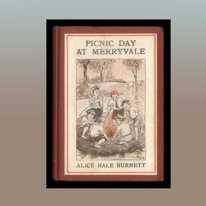 Picnic Day at Merryvale by Alice Hale Barnett - All American Boys - Old-Fashioned Country Village Adventures - 1916 Vintage Children&#39;s Book