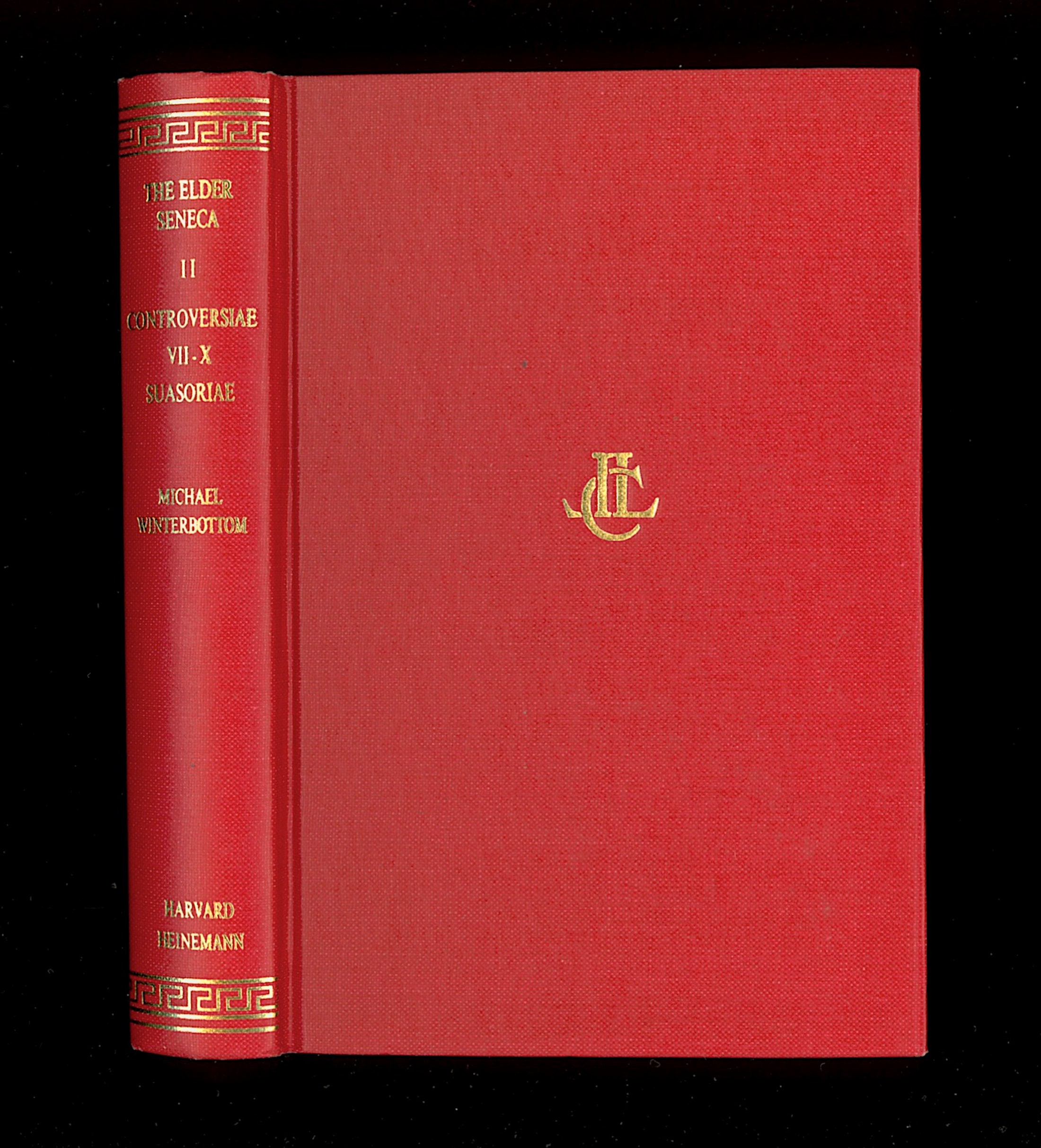 Elder Seneca. Controversiae VII - X; Suasoriae: Latin & English
