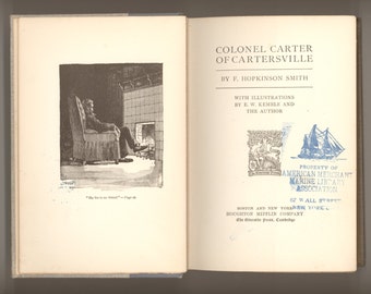 Colonel Carter of Cartersville by F. Hopkinson Smith 1891 Humorous Dialect Novel of Virginia