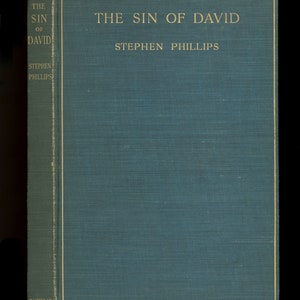 The Sin of David, by Stephen Phillips, a Play About the English Civil War. Royalists versus Parliament, 1904 Macmillan First Trade Edition image 2