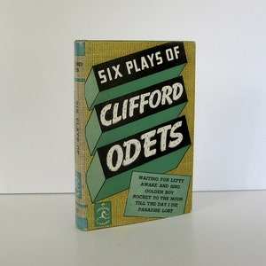 Six Plays of Clifford Odets, Modern Library, Waiting for Lefty Awake and Sing Golden Boy Rocket to the Moon Till the Day I Die Paradise Lost