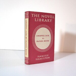 Colonel Jack, by Daniel Defoe, Issued in the Novel Library by Hamish Hamilton, in London in 1947, Vintage Book