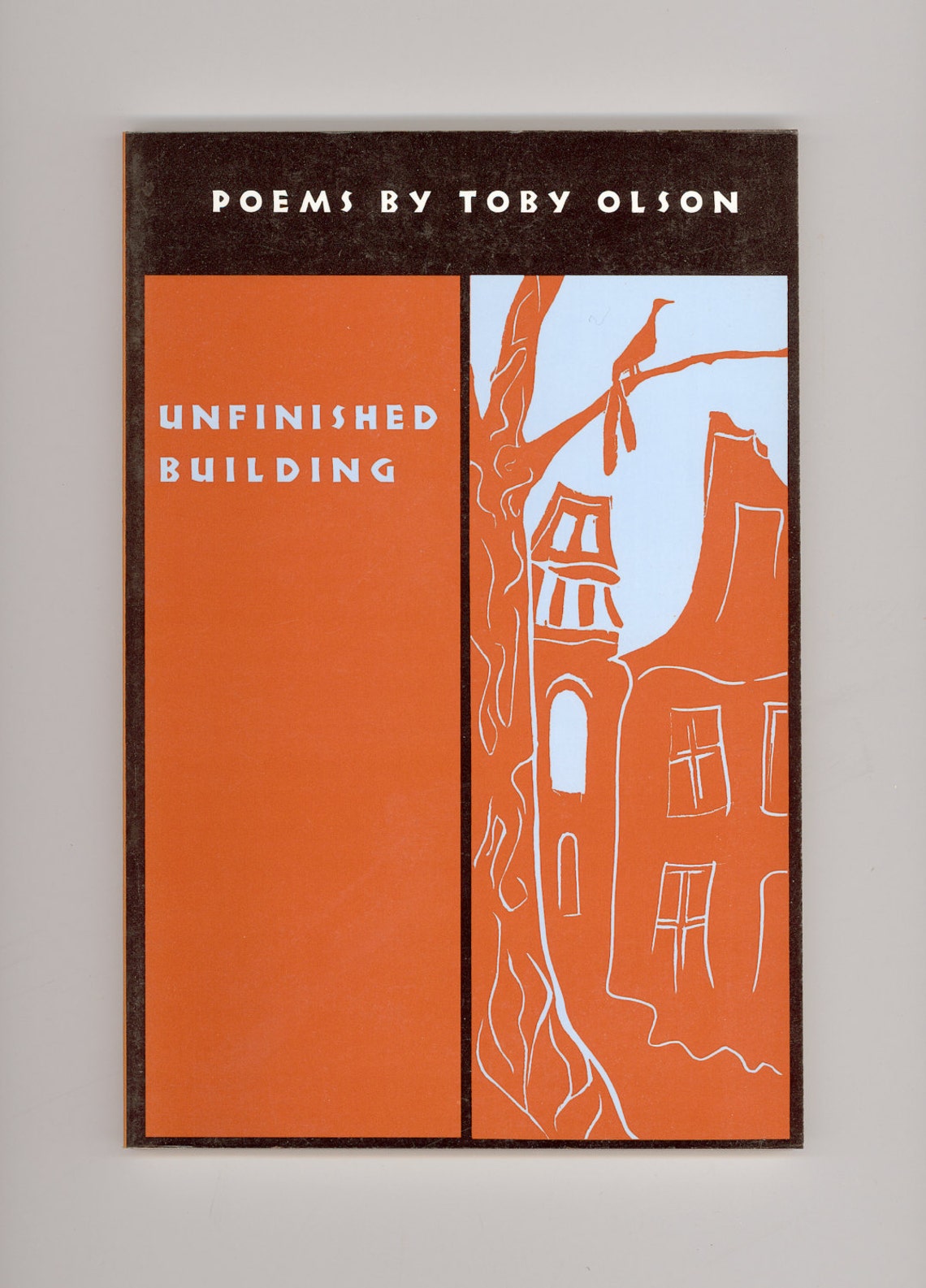 Unfinished Building, Poems by Toby Olson 1993 Coffee House Press First