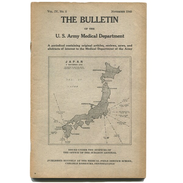 The Bulletin of the U.S. Amy Medical Department Vol. IV., No. 5. November, 1945. World War II Medical Journal, Battlefield Diseases Medicine