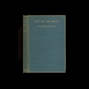 The Sin of David, by Stephen Phillips, a Play About the English Civil War. Royalists versus Parliament, 1904 Macmillan First Trade Edition image 1