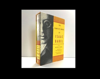 The Complete Works of Isaac Babel, Published by W. W. Norton & Company, 2002. First Edition. Hardcover in Publisher’s Slipcase