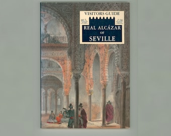 Real Alcazar of Seville, Visitor's Guide Book, Medieval Moorish Architecture  1995 Spanish Travel Book Color Photographs Text in English