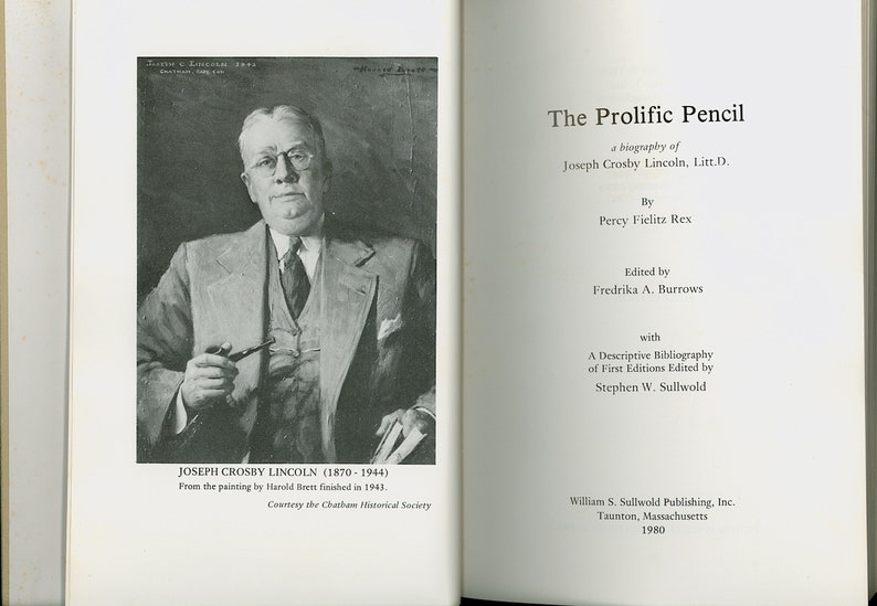 The Prolific Pencil a Biography of Joseph Lincoln by Percy Fielitz Rex, With Descriptive Bibliography of Lincoln's Works. Photographs. 1980 Bild 4