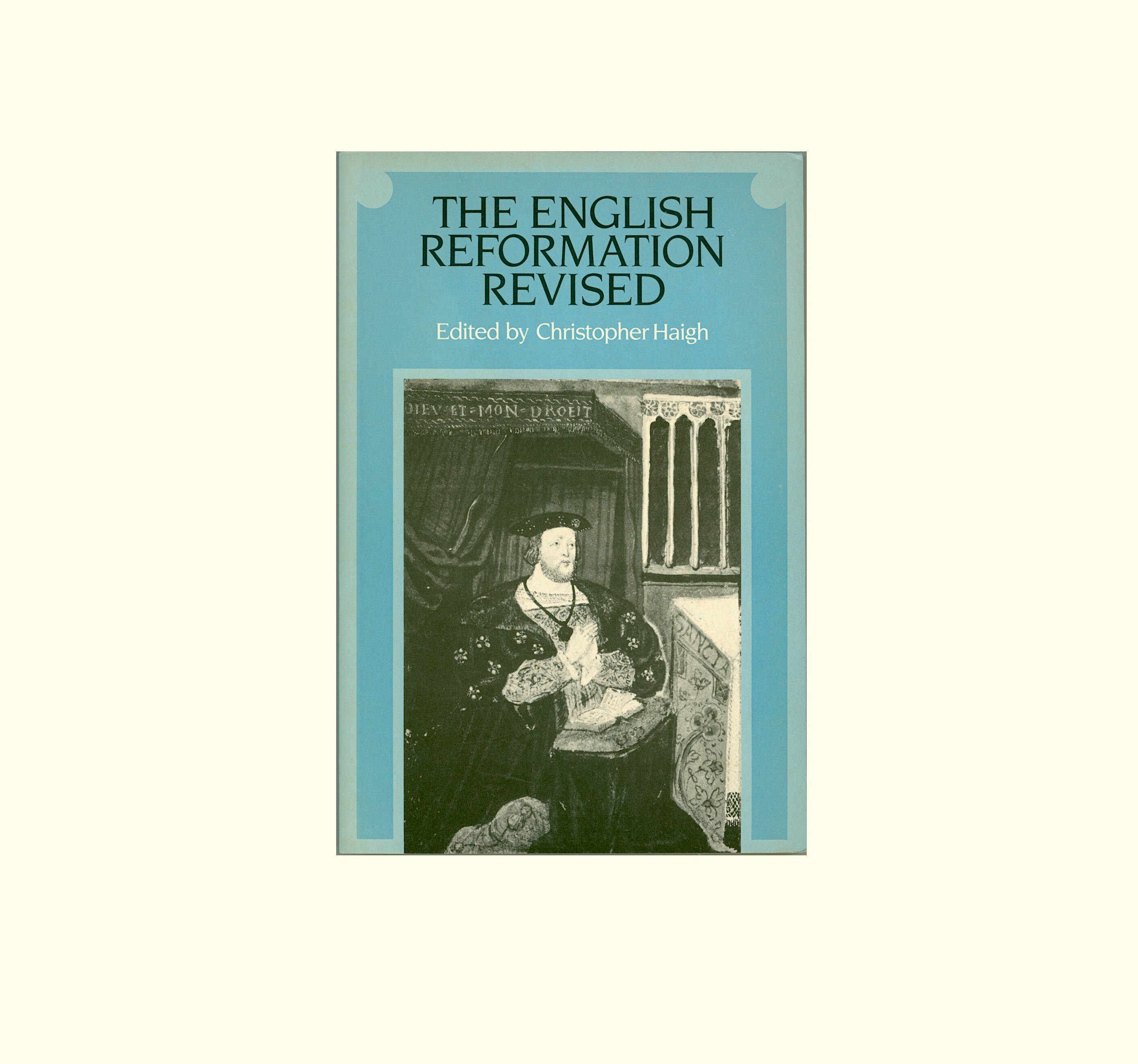 English Reformation Revised, Essays Edited by Christopher Haigh