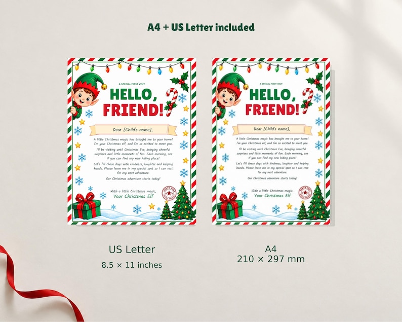 May include: Two printable Christmas elf arrival letters featuring a cartoon elf, candy cane, gift box, and Christmas tree. The text reads Hello, Friend! and includes a North Pole stamp. The image displays US Letter 8.5 x 11 inches and A4 210 x 297 mm sizes.