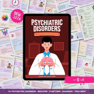 May include: An e-book cover titled "Psychiatric Disorders" with a doctor illustration holding a brain. Surrounding the tablet are various informational sheets. The e-book is labeled "New 2026" and includes the text "Mood, Anxiety & Psychotic Disorders Simplified."