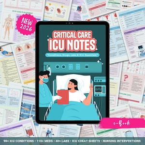 May include: An illustration of a tablet displaying "Critical Care ICU Notes" with a patient in a hospital bed. The image includes medical charts and the text "90+ ICU Conditions, 110+ Meds, 40+ Labs, ICU Cheat Sheets, Nursing Interventions."