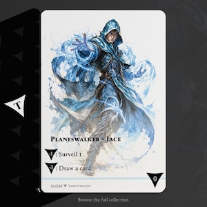 May include: A rectangular game card featuring a hooded figure in blue robes surrounded by swirling blue energy. The text reads Planeswalker - Jace, -1: Surveil 1, -3: Draw a card, and 0. The card has a white background with a black border and a black back.