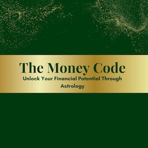 Könnte beinhalten: Buchcover mit dunkelgrünem Hintergrund und goldenen Akzenten. Der Titel "The Money Code" ist in großer, eleganter Schrift auf einem goldenen Banner dargestellt. Der Untertitel lautet "Unlock Your Financial Potential Through Astrology."