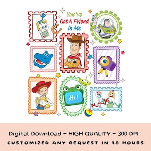 May include: A digital graphic featuring various Toy Story characters in postage stamp-style frames, including Woody, Buzz Lightyear, Jessie, and Forky. The text "You've Got A Friend In Me" is centered at the top, with small stars and a ball.