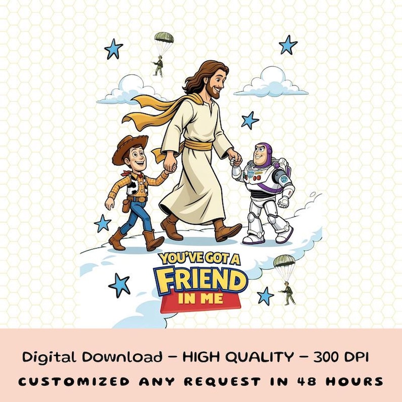 You've Got A Friend In Me Jesus Png, Christian Toy Story Png, Jesus Toy Story Png, Disneyland Png, Jesus Woody Buzz Lightyear image 1