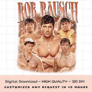 May include: A digital download featuring a vintage-style design with the text "BOB RAUSCH" in orange. The image showcases a group of shirtless men with snake tattoos and jewelry. The bottom of the image includes text about the digital download.