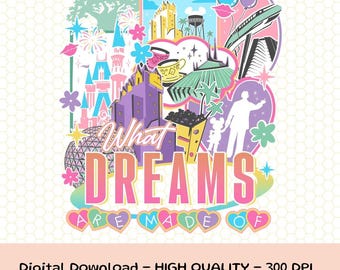 Vintage DisneylandWhat Dreams Are Made Of Png, WDW Magic Kingdom Png, Disneyland Trip, Family Vacation, DisneylandFamily Trip Matching 2026