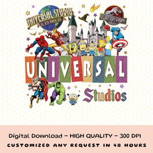 May include: A colorful graphic featuring the Universal Studios Florida and Jurassic Park logos, with illustrations of superheroes, cartoon characters, and the text "UNIVERSAL Studios". The image includes the text "Digital Download - HIGH QUALITY - 300 DPI".