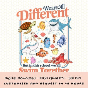 Może przedstawiać: Cyfrowe pobieranie z różnymi kreskówkowymi stworzeniami morskimi, w tym rekinem, żółwiem i rybami, z tekstem "We are All Different But in this school we all Swim Together."