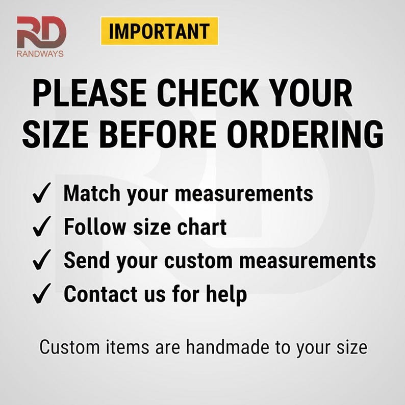 May include: White background with text: "PLEASE CHECK YOUR SIZE BEFORE ORDERING." Includes instructions to match measurements, follow size chart, send custom measurements, and contact for help. The text "IMPORTANT" is in a yellow box.