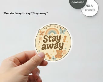 Stay Away Sticker • Funny Boundary Laptop Decal (Digital Download)