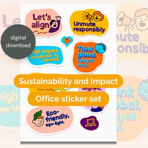 May include: A set of colorful office stickers with phrases like "Let's align" and "Think global." The stickers have a light peach background and feature illustrations and text promoting sustainability and impact. Includes a "digital download" label.