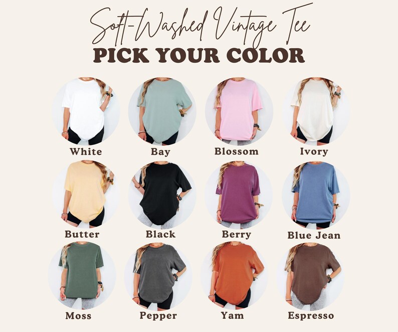 Soft-washed vintage tees in twelve color options: White, Bay, Blossom, Ivory, Butter, Black, Berry, Blue Jean, Moss, Pepper, Yam, Espresso.