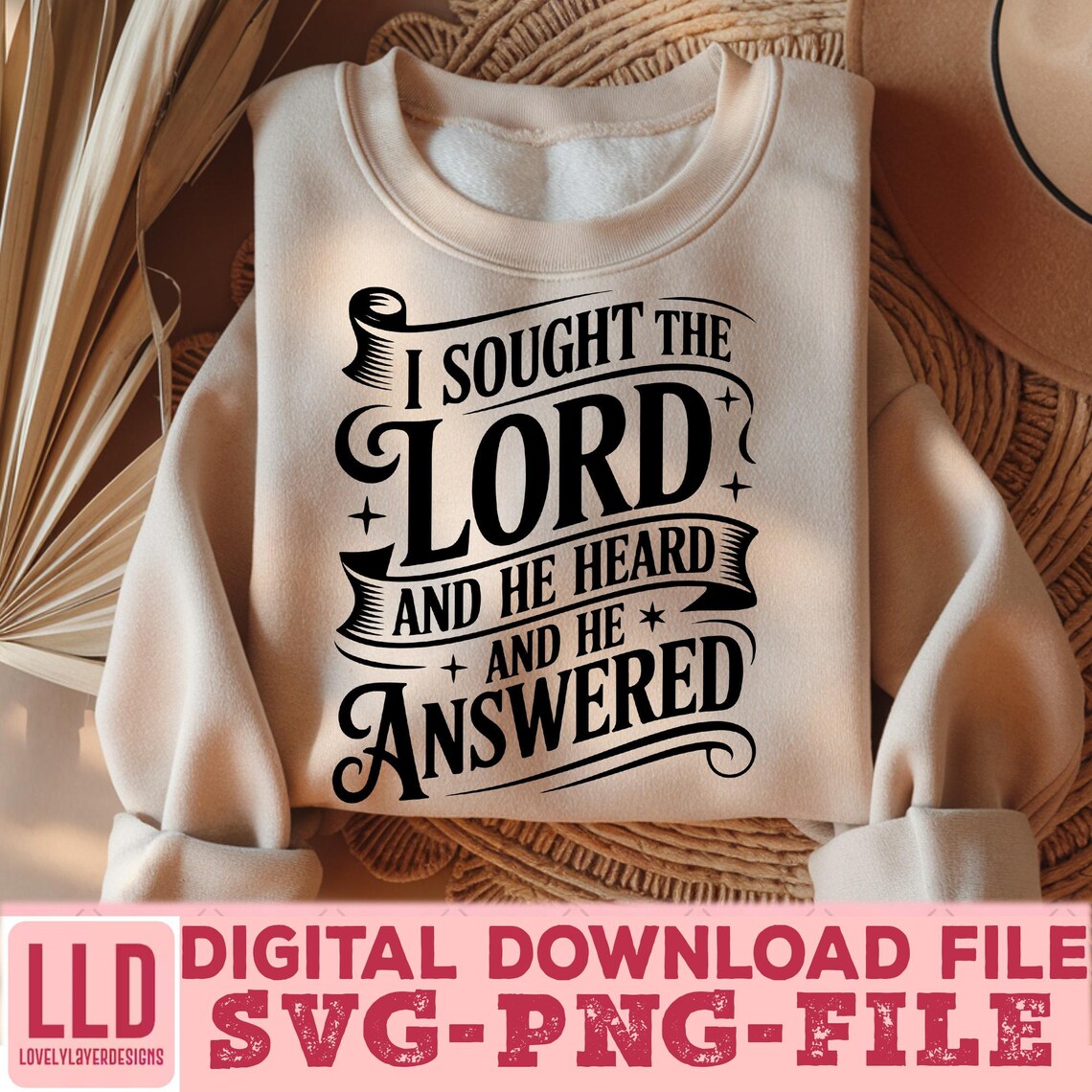 I Sought the Lord and He Heard and Answered SVG PNG, Bible Verse SVG ...