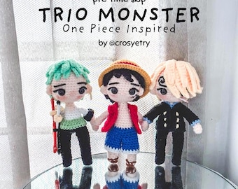Trio Monster Luffy Zoro Sanji One Piece Inspired Crochet Pattern