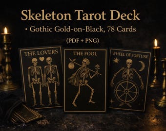Skeleton Tarot Deck, Gothic Gold on Black, 78 Cards (PDF + PNG