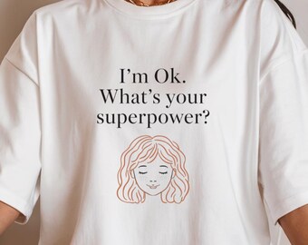 Empowerment-T-shirt, grappig zelfzorg-T-shirt, minimalistische lijntekeningen, cadeau positief bericht