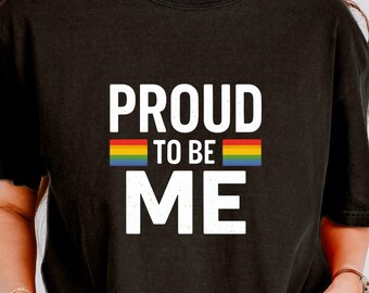 Camiseta "Orgulloso de ser yo", camiseta de orgullo LGBTQ con colores cómodos, camiseta de autoexpresión