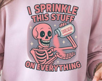 Funny Skeleton Sweatshirt, Retro Pink Sarcasm Graphic, Humor Crewneck