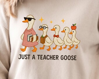 Sudadera "Just a Teacher Goose", regalo para profesor, divertida camiseta "Goose Teacher", cuello redondo con humor para el aula