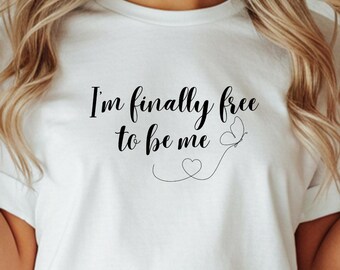 Self Love Empowerment T-shirt, cadeau zelfvrijheid bericht