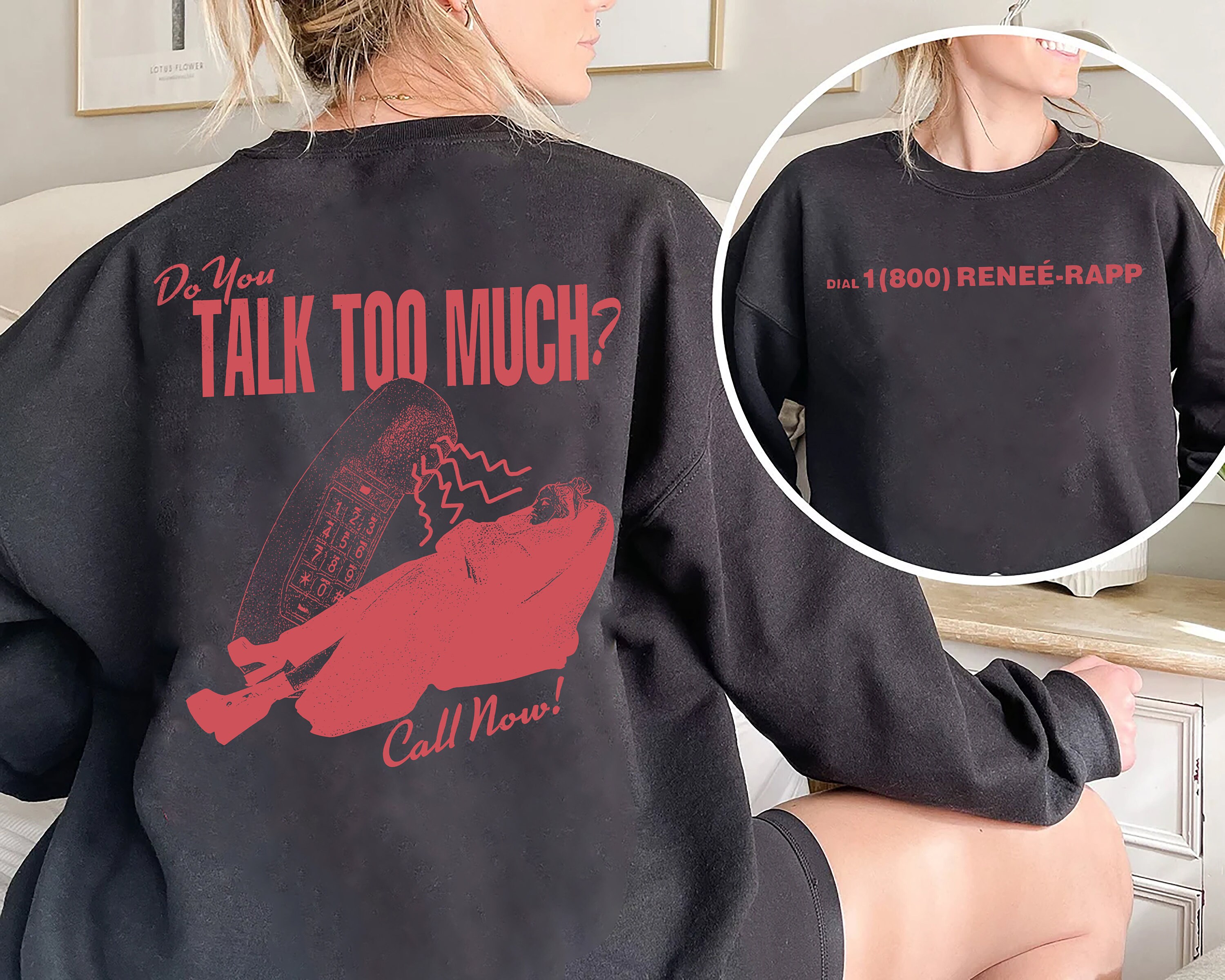 Rene Rapp Sweatshirt, Do You Talk Too Much Renee Rapp Sweatshirt